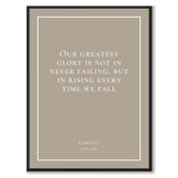 Confucius - Our greatest glory is not in never failing, but in rising every time we fall - Historly AB