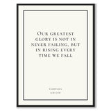 Confucius - Our greatest glory is not in never failing, but in rising every time we fall - Historly AB